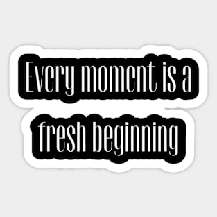 Every Moment Sticker